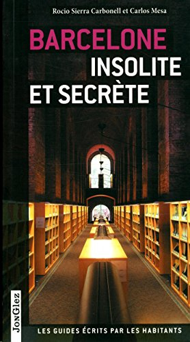 Barcelone insolite et secrète