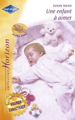 Une enfant à aimer