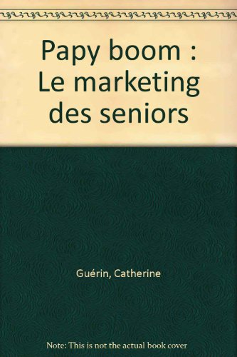 Papy boom : le marketing des seniors