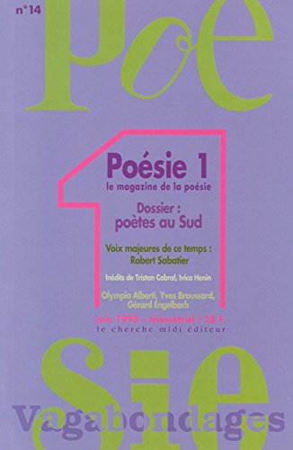 Poésie 1-Vagabondages, n° 14. Les poètes du Sud