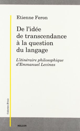 De l'idée de transcendance à la question du langage : l'itinéraire philosophique de Levinas