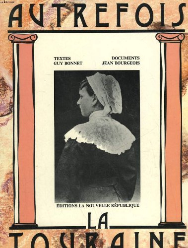 AUTREFOIS LA TOURAINE