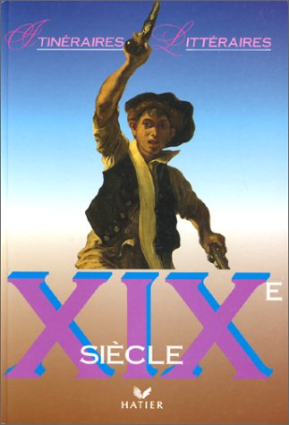 itinéraires litteraires xixe siecle