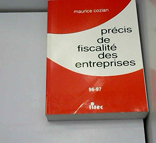 précis de fiscalité des entreprises (ancienne édition)