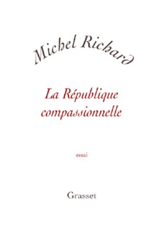 La République compassionnelle