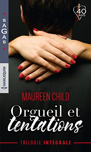 Orgueil et tentations : trilogie intégrale