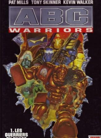 ABC warriors. Vol. 1. Les guerriers du Khaos