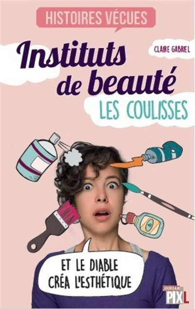 Instituts de beauté : les coulisses