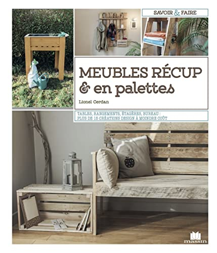 Meubles récup' & palettes : créations design à moindre coût