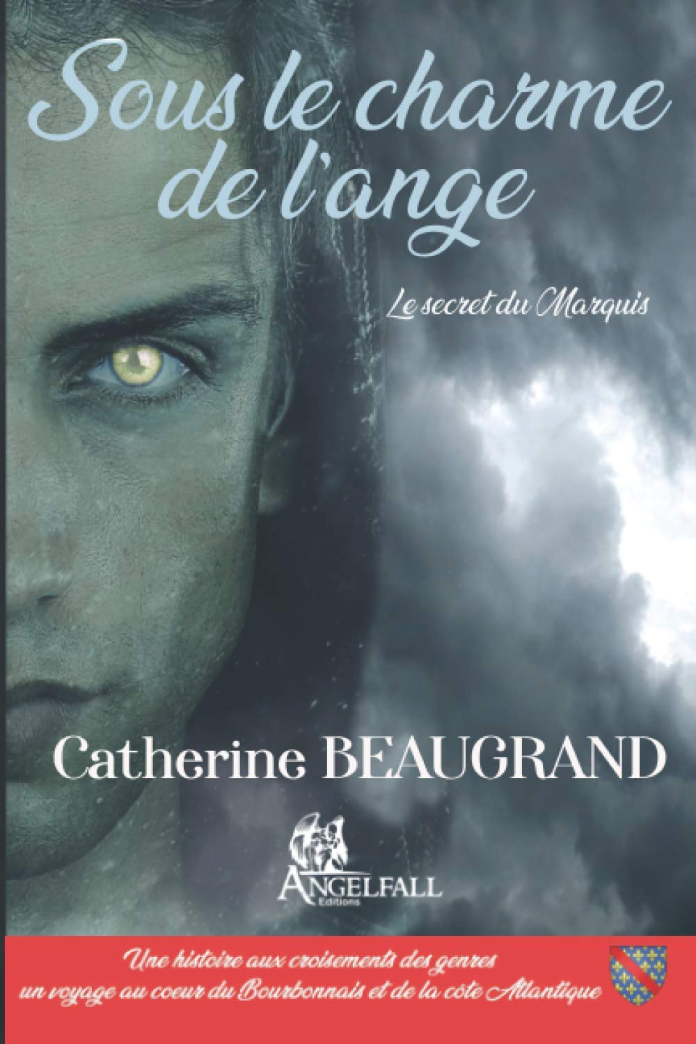 Sous le charme de l'ange : le secret du marquis