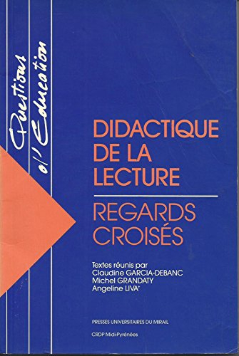 Didactique de la lecture : regards croisés : actes de la Rencontre Lecture organisée le 6 avril 1994