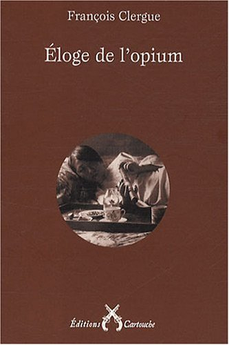 Eloge de l'opium