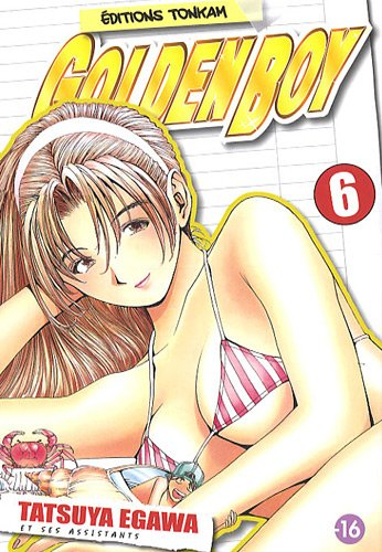 Golden Boy. Vol. 6. Un désir intense