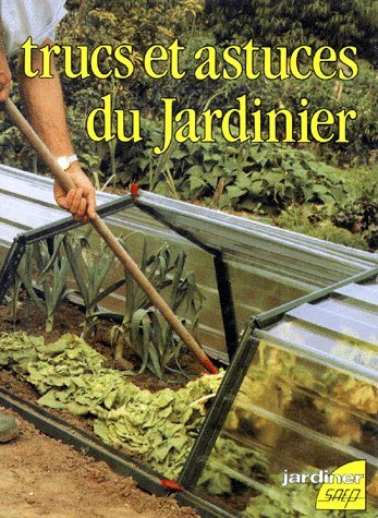 trucs et astuces du jardinier