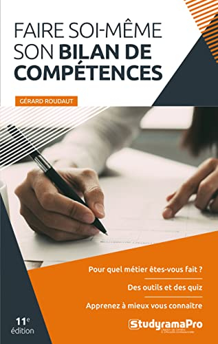 Faire soi-même son bilan de compétences : pour quel métier êtes-vous fait ? : des outils et des quiz