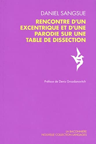 Rencontre d'un excentrique et d'une parodie sur une table de dissection