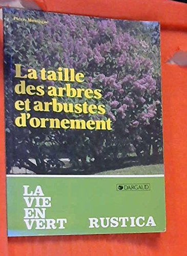 la taille des arbres et arbustes d'ornement
