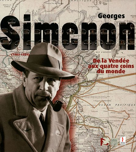 Georges Simenon (1903-1989) : de la Vendée aux quatre coins du monde