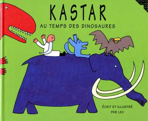 Kastar : au temps des dinosaures
