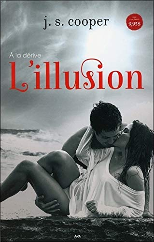 l'illusion - a la dérive t1
