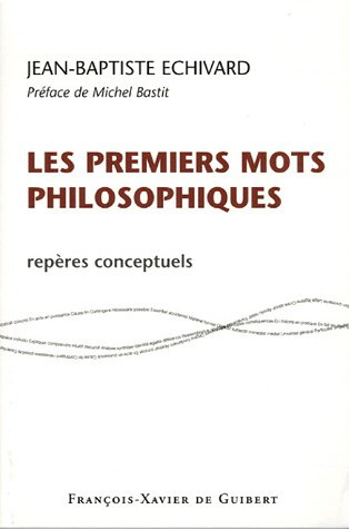 Premiers mots philosophiques : repères conceptuels