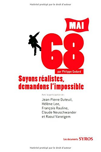Mai 68 : soyons réalistes, demandons l'impossible !