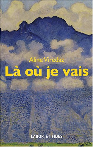 Là où je vais : récit