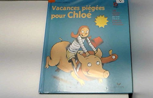 Vacances piégées pour Chloé