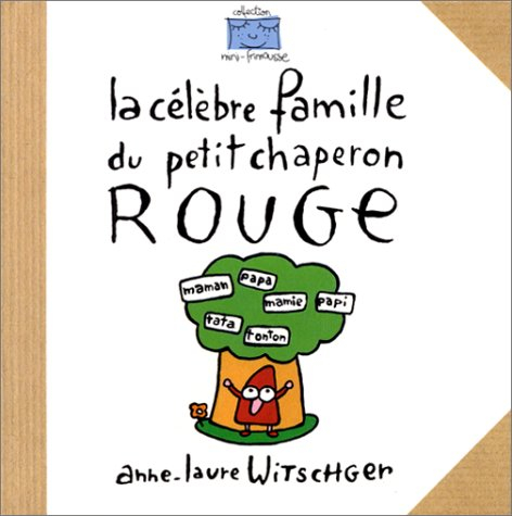 La célèbre famille du Petit chaperon rouge