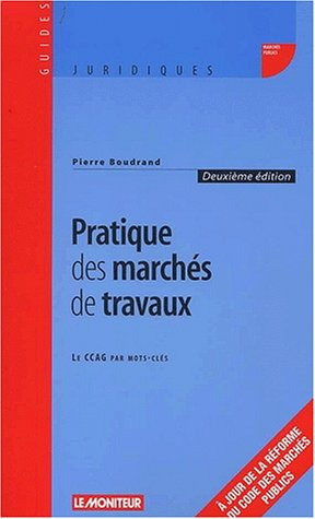 Pratique des marchés de travaux : le CCAG par mots-clés