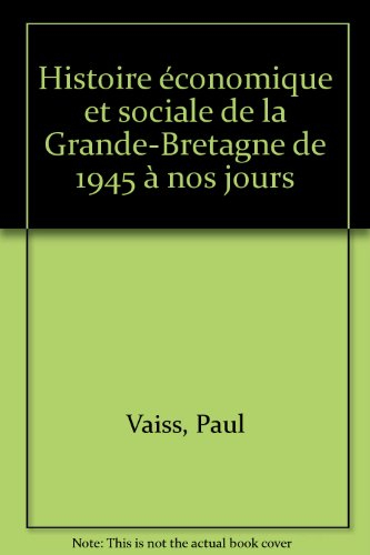 Histoire économique et sociale de la Grande-Bretagne de 1945 à nos jours