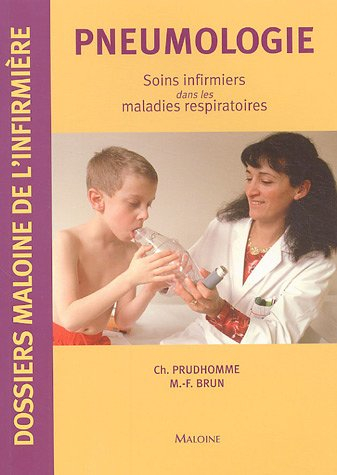 Pneumonologie : soins infirmiers dans les maladies respiratoires