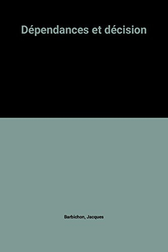 Dépendances et décision