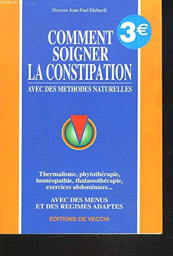 Comment soigner la constipation