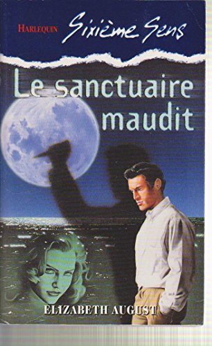 le sanctuaire maudit (sixième sens)