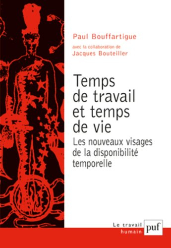 Temps de travail et temps de vie : les nouveaux visages de la disponibilité temporelle