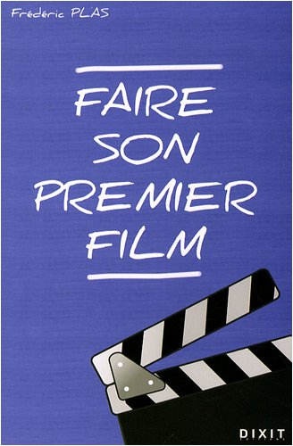 Faire son premier film