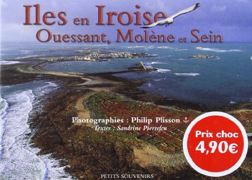 iles en iroise, ouessant, molene et sein (petits souv.)