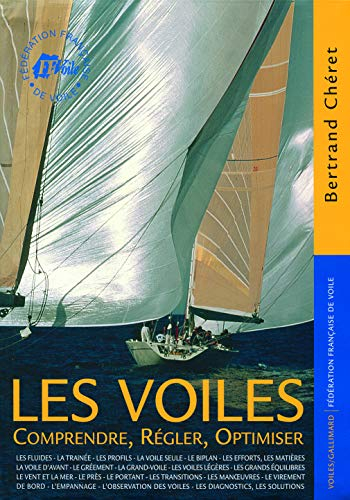 Les voiles : comprendre, régler optimiser