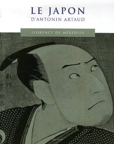 Le Japon d'Antonin Artaud. La Chine d'Antonin Artaud