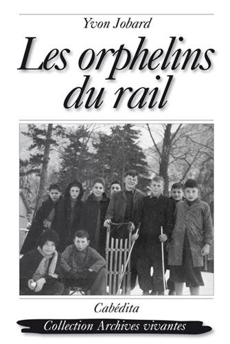 Les orphelins du rail