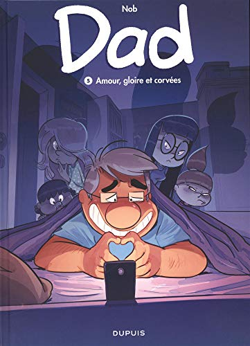 Dad. Vol. 5. Amour, gloire et corvées