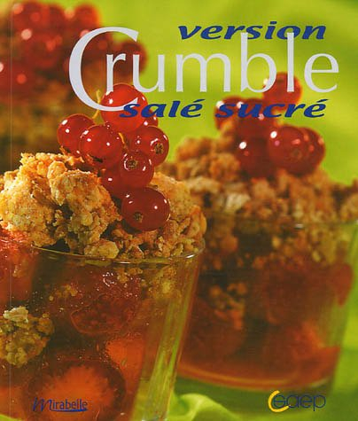 Crumble : version salé sucré