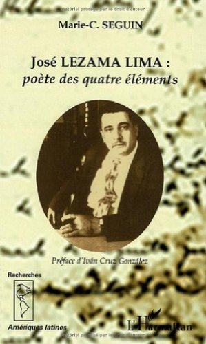 José Lezama Lima : poète des quatre éléments