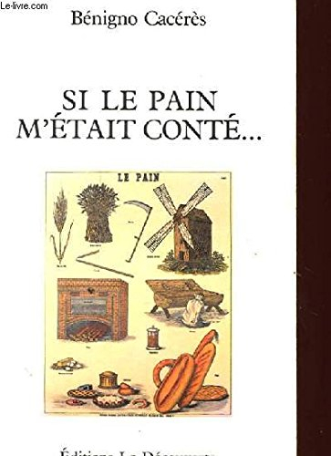 Si le pain m'était conté