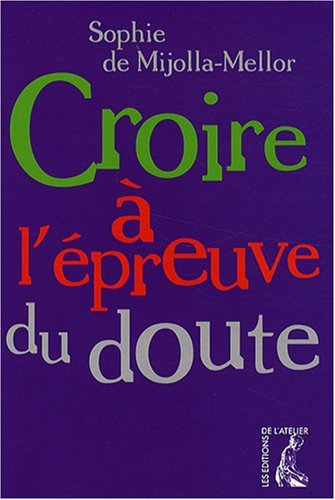 Croire à l'épreuve du doute