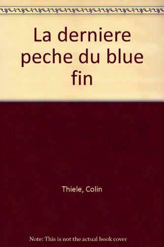 La Dernière pêche du Blue fin