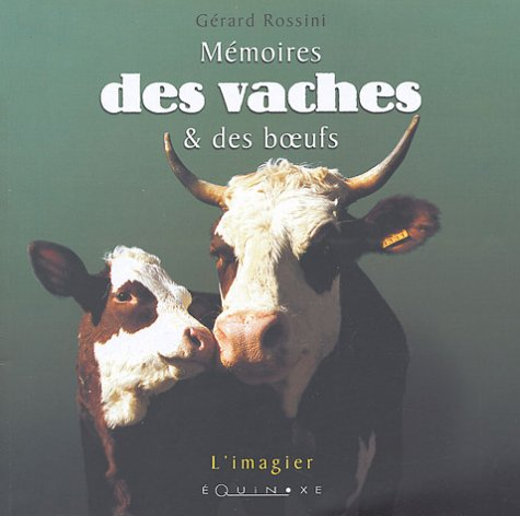 Mémoires des vaches et des boeufs