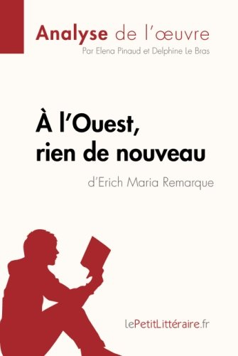 À l'ouest, rien de nouveau d'erich maria remarque (analyse de l'oeuvre): comprendre la littérature a