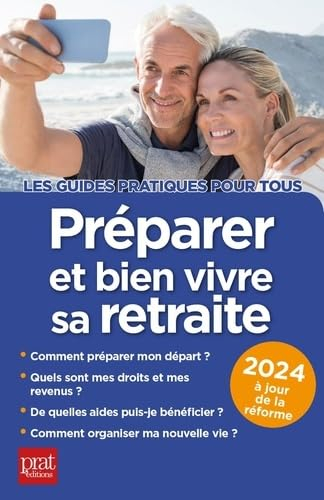 Préparer et bien vivre sa retraite : 2024
